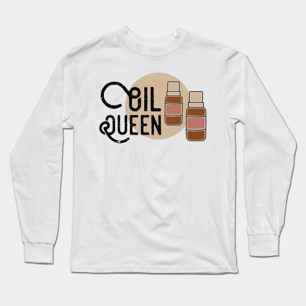 Oil Queen Long Sleeve T-Shirt by Hopeful Healing